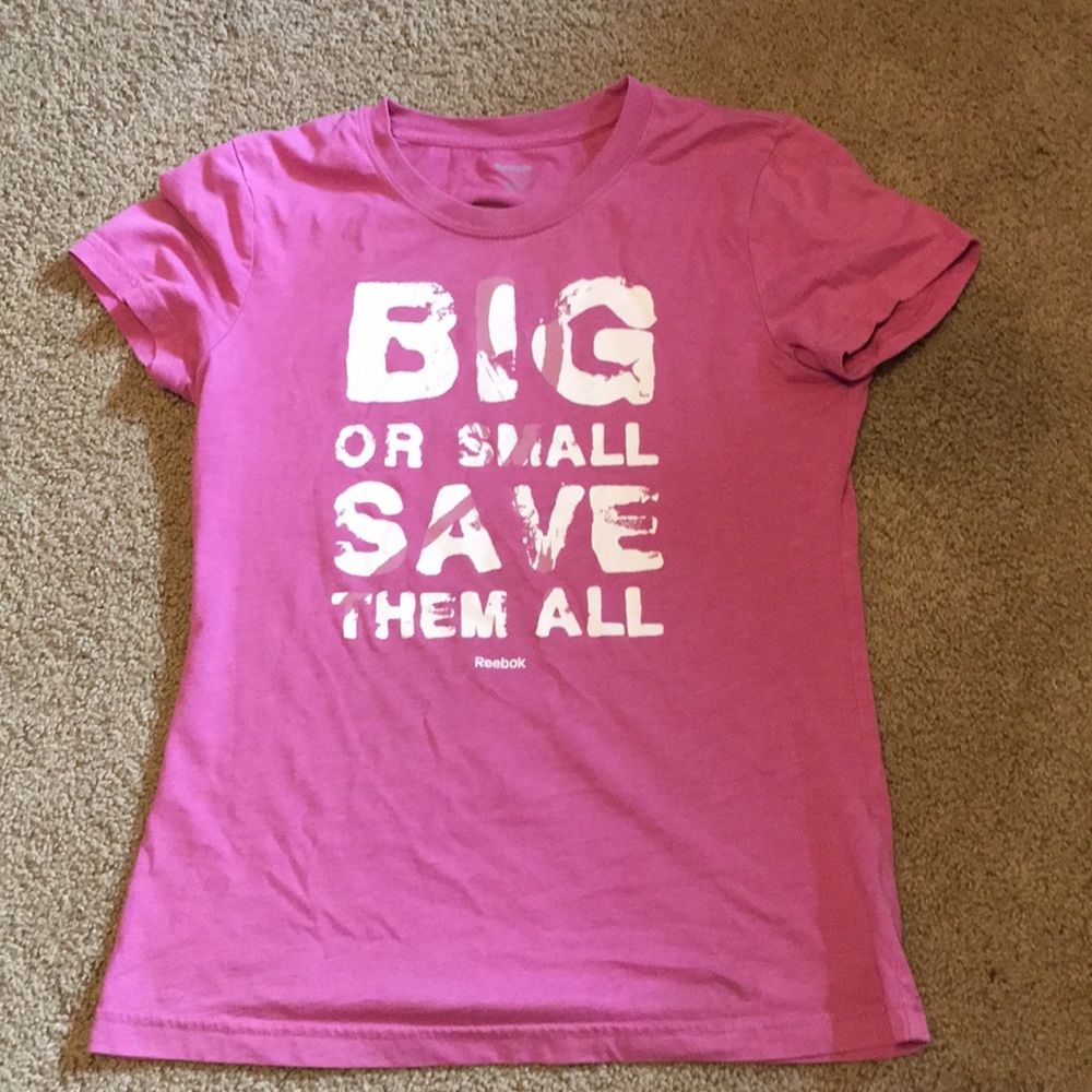 Pink “big or small save them all” Reebok t-shirt